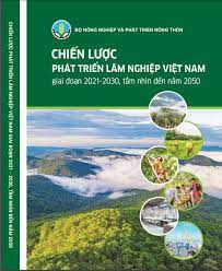 Bộ tiêu chí giám sát chiến lược phát triển lâm nghiệp Việt Nam giai đoạn 2021-2030